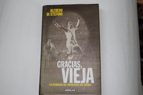 Imagen de archivo de Gracias,vieja (memorias de Di Stefano) a la venta por El Pergam Vell