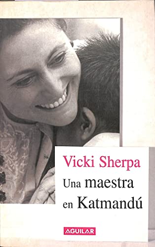 9788403092907: Vicki Sherpa: Una maestra en Katmandú (Spanish Edition)