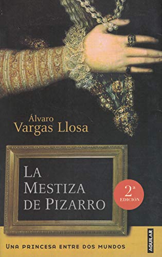 Imagen de archivo de La mestiza de Pizarro (Spanish Edition) a la venta por PAPER CAVALIER US