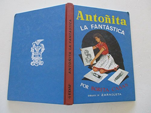 Imagen de archivo de ANTOITA LA FANTSTICA. Dibujos de Zarageta. Facsmil de la edicin original de Gilsa. a la venta por medimops