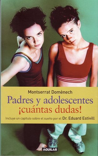 Beispielbild fr PADRES Y ADOLENCENTES CUANTAS DUDAS! zum Verkauf von medimops