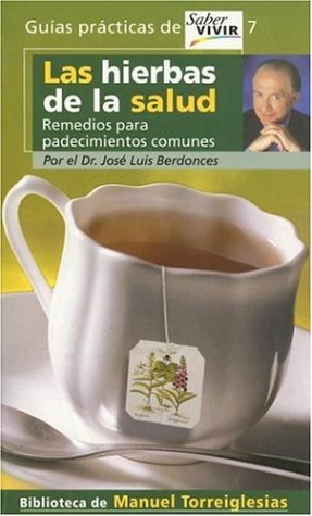 Imagen de archivo de Las hierbas de la salud. Remedios para padecimientos comunes a la venta por Tik Books ME