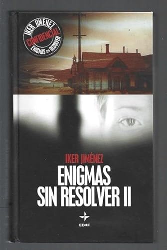 Imagen de archivo de 12 ENTREGA IKER JIMENEZ - ENIGMAS SIN RESOLVER II Jimenez Elizari, Iker a la venta por VANLIBER