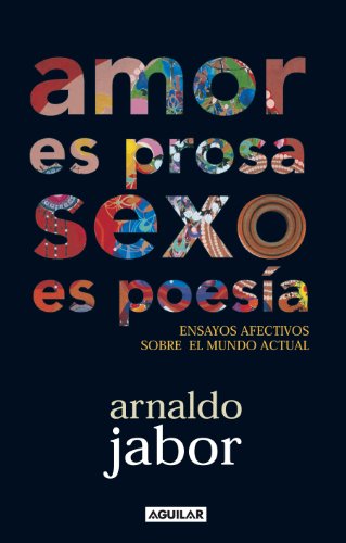 Beispielbild fr AMOR ES PROSA, SEXO ES POESA zum Verkauf von Librera Rola Libros