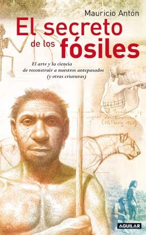 Stock image for EL SECRETO DE LOS FOSILES (Spanish EdAnton Ortuzar, Mauricio for sale by Iridium_Books