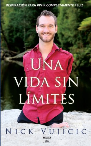 9788403101241: Una vida sin lmites: Inspiracin para vivir completamente feliz