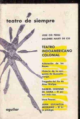 9788403110786: Teatro indoamericano colonial (Coleccion Teatro de siempre)