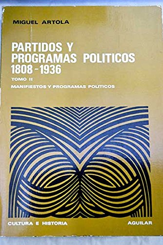 9788403129979: Partidos y programas polticos 1808-1936 (Biblioteca Cultura e historia)