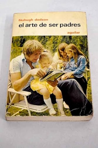 9788403230545: Arte de ser padres, el