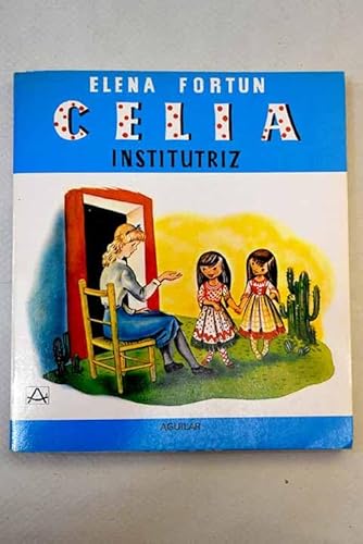 9788403461086: Celia, institutriz en Amrica