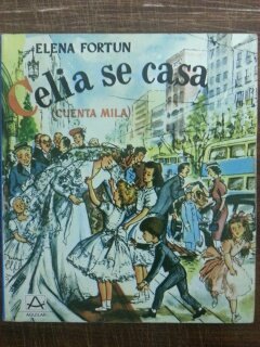 Stock image for Celia Se casa. (Cuenta Mila) for sale by medimops
