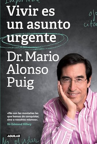 9788403501102: Vivir es un asunto urgente: No son las montaas las que hemos de conquistar, sino a nosotros mismos