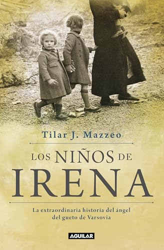 9788403501218: Los nios de Irena : la extraordinaria historia del ngel del gueto de Varsovia