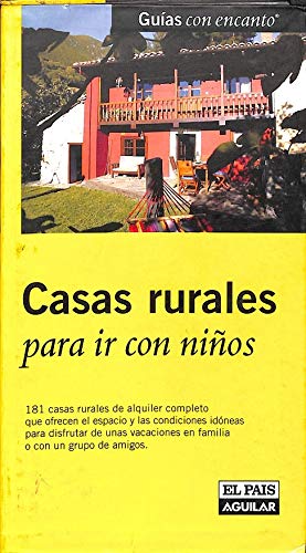 Imagen de archivo de Casas rurales para ir con nios 2006 (Guias Con Encanto) a la venta por medimops