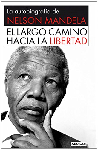 9788403509801: El largo camino hacia la libertad: La autobiografa de Nelson Mandela (Punto de mira)