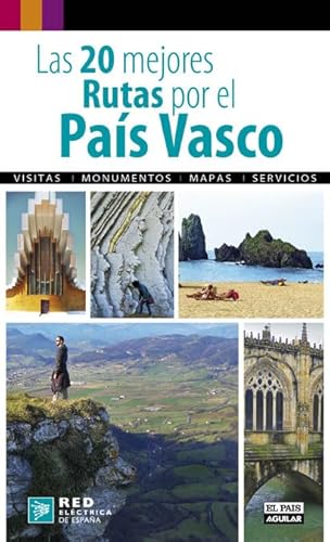 9788403510715: LAS 20 MEJORES RUTAS POR EL PAIS VASCO (Viajes y rutas)