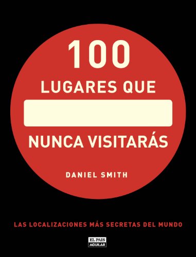 Stock image for 100 lugares que nunca visitarás for sale by Better World Books: West