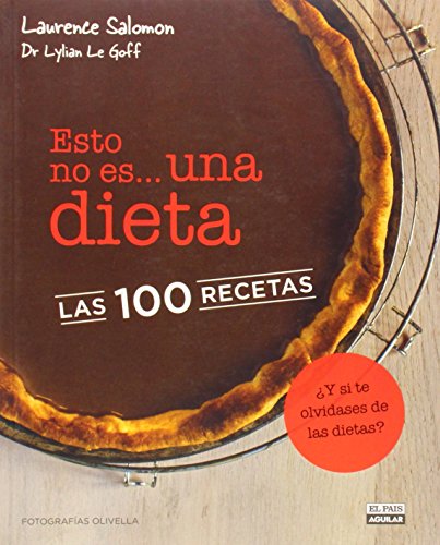 Stock image for Esto no es. una dieta. Las 100 recetas for sale by LibroUsado GRAN VA