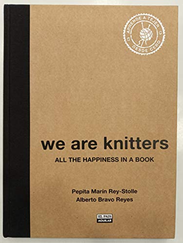 Stock image for WE ARE KNITTERS: All the happiness in a book (Ocio y tiempo libre) for sale by Comprococo