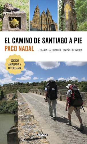 9788403516618: El Camino de Santiago a pie: Lugares - Albergues - Etapas - Servicios (Viajes y rutas)