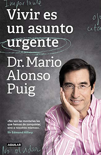 9788403519985: Vivir es un asunto urgente: No son las montaas las que hemos de conquistar, sino a nosotros mismos (Divulgacin)