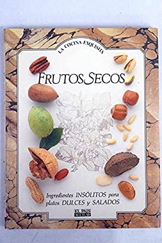 Imagen de archivo de FRUTOS SECOS INGREDIENTES INSLITOS PARA PLATOS DULCES Y SALADOS a la venta por LIBRERA COCHERAS-COLISEO