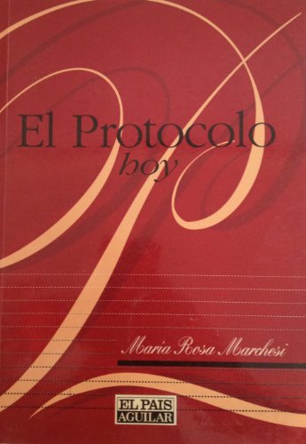 Stock image for El protocolo en el mundo de hoy Maria Osa Marchesi for sale by VANLIBER