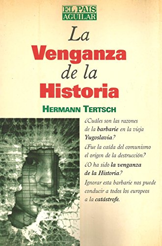 Stock image for LA VENGANZA DE LA HISTORIA for sale by LIBRERA COCHERAS-COLISEO