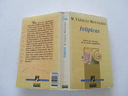 Beispielbild fr Feli?picas: Sobre las miserias de la razo?n pragma?tica (El viaje interior) (Spanish Edition) zum Verkauf von Iridium_Books