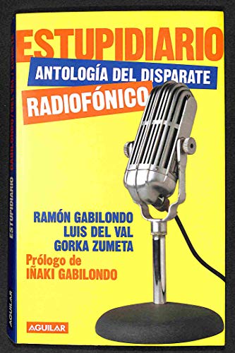 Beispielbild fr Estupidiario - antologia del disparate radiofonico zum Verkauf von Papel y Letras