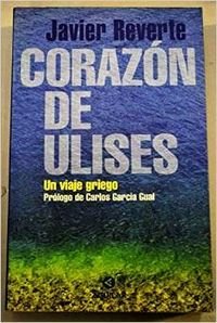 CorazoÌn de Ulises: Un viaje griego (Spanish Edition) (9788403595415) by Javier Martinez Reverte