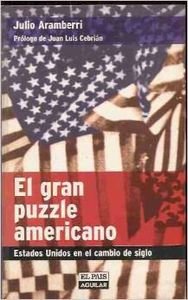 Beispielbild fr El gran puzzle americano. Estados Unidos en el cambio de siglo zum Verkauf von Bookmans