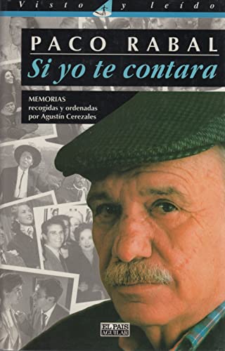 Beispielbild fr Si yo te contara: Memorias ([Visto y lei?do]) (Spanish Edition) zum Verkauf von Iridium_Books