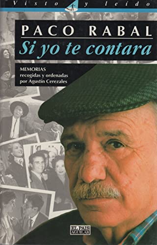 Imagen de archivo de Si yo te contara: Memorias ([Visto y lei?do]) (Spanish Edition) a la venta por Iridium_Books