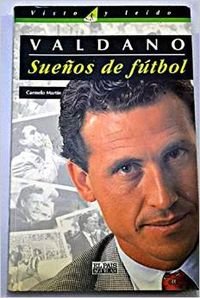 Stock image for Valdano, sueos de futbol for sale by Ammareal