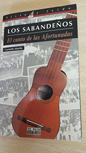 Beispielbild fr LOS SABANDEOS. EL CANTO DE LAS AFORTUNADAS zum Verkauf von Librera Rola Libros