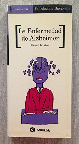 Beispielbild fr La Enfermedad de Alzheimer OCHOA,Elena F.L. zum Verkauf von VANLIBER