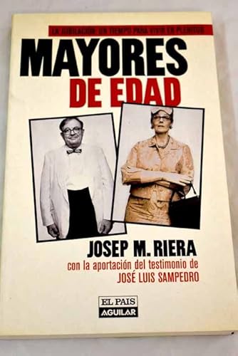 Stock image for Mayores de Edad. La jubilacin: un tiempo Para vivir En Plenitud for sale by Librera Gonzalez Sabio