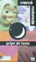 9788403602748: Colpe De Luna (Relato Corto Aguilar)