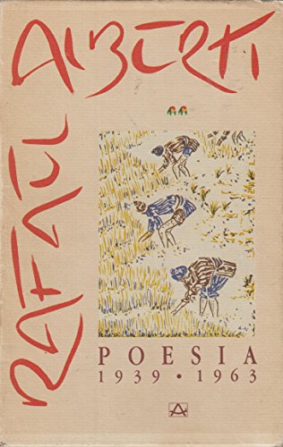 Imagen de archivo de POESA 1939-1963 RAFAEL ALBERTI a la venta por LIBRERA COCHERAS-COLISEO