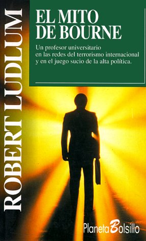 9788408000211: El Mito De Bourne/ The Bourne Supremacy (Planeta Bolsillo) (Spanish Edition)