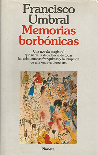 Memorias borbÃ³nicas (ColeccioÌn Autores espanÌƒoles e hispanoamericanos) (Spanish Edition) (9788408001324) by Francisco Umbral