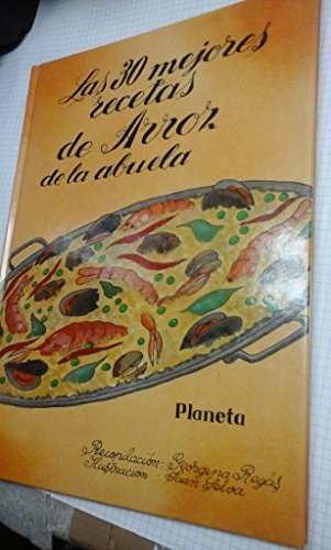 Imagen de archivo de Los 30 Mejores Recetas De Arroz De La Abuela a la venta por Iridium_Books