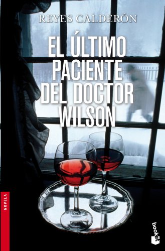 Beispielbild fr El ultimo paciente del Doctor Wilson (Booket Logista) zum Verkauf von medimops