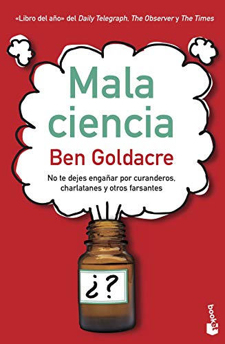 9788408003779: Mala ciencia: No te dejes engaar por curanderos, charlatanes y otros farsantes