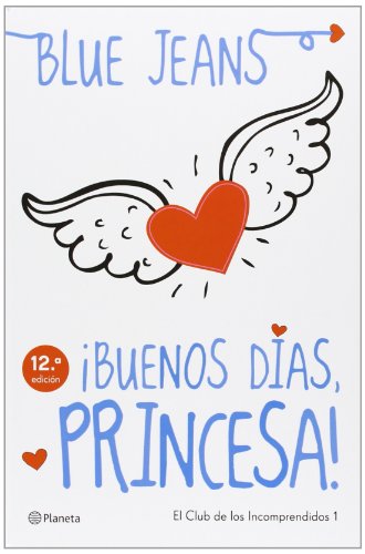 Beispielbild fr ¡BUENOS DIAS, PRINCESA!: EL CLUB DE LOS INCOMPRENDIDOS 1 zum Verkauf von WorldofBooks