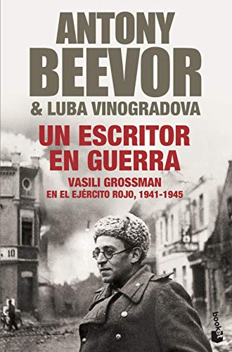 Un escritor en guerra: Vasili Grossman en el EjÃ©rcito Rojo, 1941-1945 (9788408004219) by Beevor, Antony