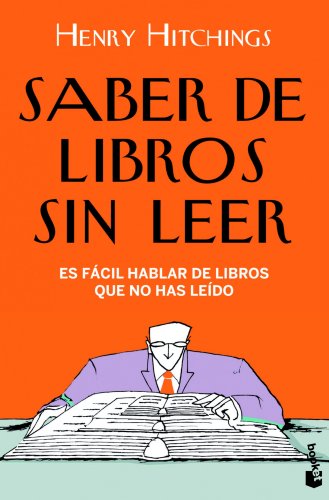 Saber de libros sin leer (9788408005322) by Hitchings, Henry