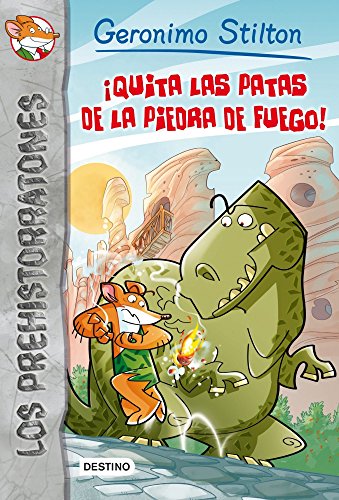 Stock image for ¡Quita las patas de la piedra de fuego!: Prehistorratones 1 (Los prehistoratones, 1) (Spanish Edition) for sale by ThriftBooks-Atlanta