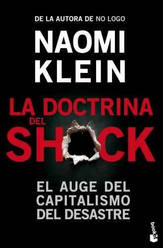 La doctrina del shock: El auge del capitalismo del desastre (9788408006732) by Klein, Naomi